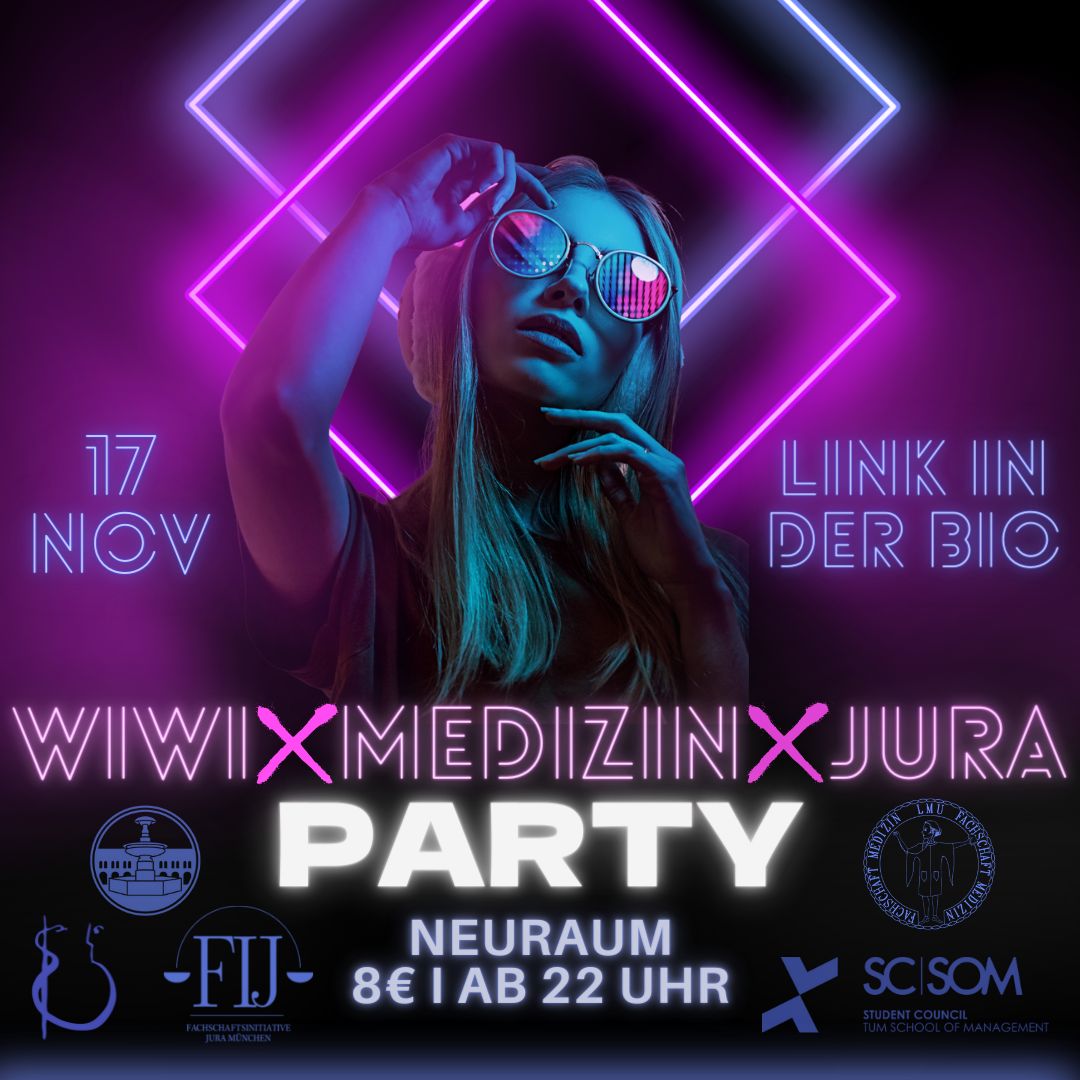 WiWi x Medizin x Jura Party